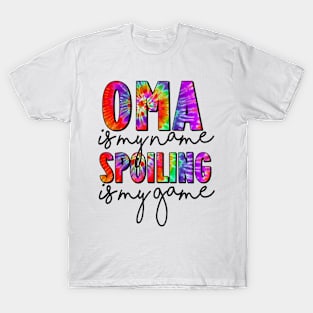 Tie Dye Oma Is My Name Spoiling Is My Game Mothers Day T-Shirt